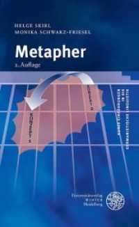 Metapher (Kurze Einführungen in die germanistische Linguistik - KEGLI 4) （2. Aufl. 2013. VIII, 100 S. 21 cm）