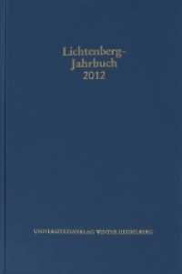 Lichtenberg-Jahrbuch 2012 (Lichtenberg-Jahrbuch) （2013. 291 S. 1 Frontispiz, 15 Abbildungen. 23.5 cm）