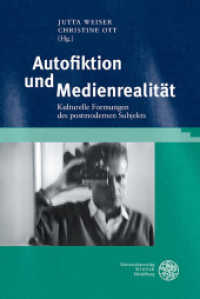 Autofiktion und Medienrealität : Kulturelle Formungen des postmodernen Subjekts (Studia Romanica 177) （2013. 234 S. 12 Abbildungen. 24.5 cm）