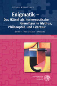 Enigmatik - Das Rätsel als hermeneutische Grenzfigur in Mythos, Philosophie und Literatur : Antike - Frühe Neuzeit - Moderne. Habilitationsschrift (Bibliothek der klassischen Altertumswissenschaften / The Library of The Other Antiquity 146) （2014. 335 S. 4 Abbildungen. 23.5 cm）