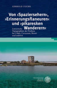 Von 'Spaziersehern', 'Erinnerungsflaneuren' und 'pikaresken Wanderern' : Literarische Topographien der Poebene bei Celati, Cavazzoni, Benati und anderen. Habilitationsschrift (Studia Romanica 189) （2014. 421 S. 1 Abbildung. 24.5 cm）