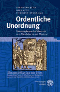 Ordentliche Unordnung : Metamorphosen des Schwanks vom Mittelalter bis zur Moderne. Festschrift für Michael Schilling (Beihefte zum Euphorion Bd.79) （2014. 327 S. 235 mm）