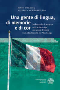 Una gente di lingua, di memorie e di cor : Italienische Literatur und schwierige nationale Einheit von Machiavelli bis Wu Ming (Studia Romanica Bd.190) （2015. XIII, 204 S. m. 8 Abb. 245 mm）