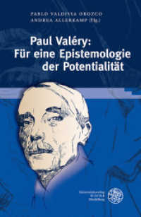 Paul Valéry: Für eine Epistemologie der Potentialität (Germanisch Romanische Monatsschrift 74) （2017. 347 S. 23.5 cm）