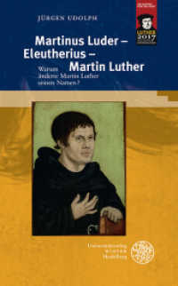 Martinus Luder - Eleutherius - Martin Luther : Warum änderte Martin Luther seinen Namen? (Indogermanische Bibliothek, Dritte Reihe) （2016. 150 S. 14 farbige und 24 s/w Abbildungen. 210 mm）