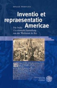 Inventio et repraesentatio Americae : Die 'India Occidentalis'-Sammlung aus der Werkstatt de Bry. Dissertationsschrift (Neue Bremer Beiträge Bd.21) （2017. 312 S. 40 Abbildungen. 245 mm）
