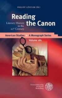 Reading the Canon : Literary History in the 21st Century (American Studies 281) （2017. X, 458 S. 21 cm）