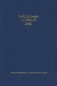 Lichtenberg-Jahrbuch 2016 (Lichtenberg-Jahrbuch) （2018. 267 S. 1 Frontispiz, 25 Abbildungen. 23.5 cm）