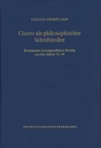 Cicero als philosophischer Schriftsteller : Kommentar zu ausgewählten Briefen aus den Jahren 45-44. Dissertationsschrift (Wissenschaftliche Kommentare zu griechischen und lateinischen Schriftstellern) （2019. 251 S. 245 mm）