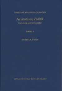Aristoteles,'Politik' / Bücher 2, 4, 5 und 6 : Einleitung und Kommentar (Wissenschaftliche Kommentare zu griechischen und lateinischen Schriftstellern) （2019. VIII, 586 S. 24.5 cm）