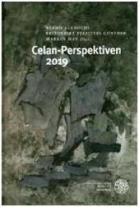 Celan-Perspektiven 2019 (Celan-Perspektiven .2019) （2019. II, 245 S. 3 farbige; 15 s/w-Abbildungen. 24.5 cm）
