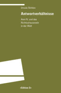 Antwortverhältnisse : Anni N. und das Nichtzuhausesein in der Welt （2024. 225 S. 3 Tabellen. 210 mm）