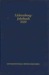Lichtenberg-Jahrbuch 2022 (Lichtenberg-Jahrbuch) （2023. 431 S. 1 Frontispiz, 15 Abbildungen. 235 mm）