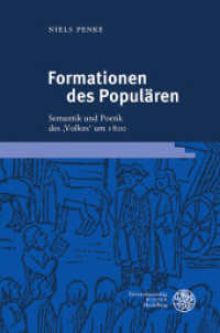 Formationen Des Popularen : Semantik Und Poetik Des 'Volkes' Um 1800