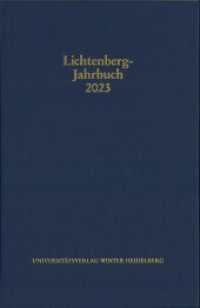Lichtenberg-Jahrbuch 2023 (Lichtenberg-Jahrbuch) （2024. 332 S. 1 Frontispiz, 7 Abbildungen. 235 mm）