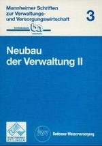 Neubau Der Verwaltung (Mannheimer Schriften zur Verwaltungs- und Versorgungswirtschaft)