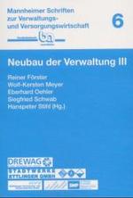 Neubau der Verwaltung III (Mannheimer Schriften zur Verwaltungs- und Versorgungswirtschaft)