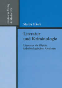 Literatur und Kriminologie : Literatur als Objekt kriminologischer Analysen (Reihe Rechtswissenschaft)