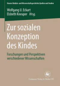 Zur sozialen Konzeption des Kindes : Forschungen und Perspektiven verschiedener Wissenschaften (Neuere Medizin- und Wissenschaftsgeschichte)