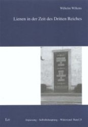 Lienen in der Zeit des Dritten Reiches (Anpassung - Selbstbehauptung - Widerstand Bd.25) （2007. 104 S. 21 cm）