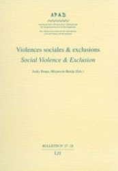 Violences sociales & exclusions /Social Violence & Exclusion : Le développement social de l'Afrique en question /Questioning Africa's Social Development. Volume 27-28 (2005) (APAD Bulletin .27) （1., Aufl. 2008. 184 S. 210 mm）