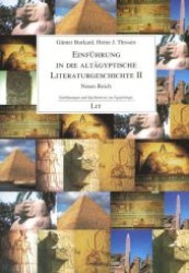 Einführung in die altägyptische Literaturgeschichte II : Neues Reich (Einführungen und Quellentexte zur Ägyptologie 6) （2., Aufl. 2009. 208 S. 235 mm）