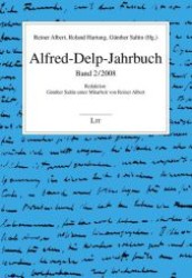 Alfred-Delp-Jahrbuch : Band 2/2008 （1., Aufl. 2008. 168 S. Abb. 235 mm）
