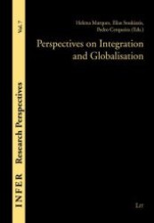 Perspectives on Integration and Globalisation (INFER Research Perspectives .7) （1., Aufl. 2008. 272 S. 210 mm）