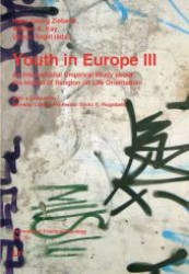 Youth in Europe III (International Practical Theology .10) （1., Aufl. 2009. 272 S. 235 mm）
