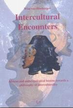 異文化との出会い：社会人類学と異文化性の哲学<br>Intercultural Encounters : African and anthropological lessons towards a philosophy of interculturality （2003. 610 p. w. figs. 23,5 cm）