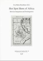 Hot Spot Horn of Africa : Between Integration and Disintegration (Afrikanische Studien Bd.19) （2003. 208 p. 21 cm）