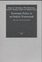 Economic Policy in an Orderly Framework : Liber Amicorum for Gerrit Meijer