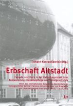 Erbschaft Altstadt (grazer edition Bd.3) （2008. 224 S. 23,5 cm）