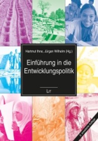 Einführung in die Entwicklungspolitik (Einführungen, Politikwissenschaft Bd.4) （3., überarb. Aufl. 2013. 608 S. 26 cm）