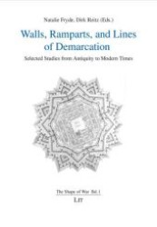 Walls, Ramparts, and Lines of Demarcation : Selected Studies from Antiquity to Modern Times (The Shape of War .1) （1., Aufl. 2009. 184 S. 210 mm）