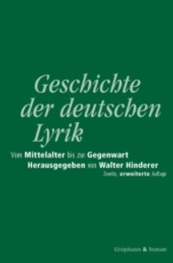Geschichte der deutschen Lyrik : Vom Mittelalter bis zur Gegenwart （3. Aufl. 2010. 708 S. 235 mm）