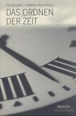 時間の秩序<br>Das Ordnen der Zeit (Eranos, NF Bd.10) （2003. 228 S. 230 mm）