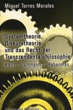 Systemtheorie, Diskurstheorie und das Recht der Transzendentalphilosophie : Kant, Luhmann, Habermas (Epistemata, Reihe Philosophie Bd.324) （2002. 414 S. 235 mm）