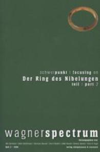 Der Ring des Nibelungen (wagnerspectrum 2006/2) （2007. 244 S. 235 mm）