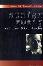シュテファン・ツヴァイクとデモーニッシュなもの<br>Stefan Zweig und das Dämonische （2007. 272 S. 235 mm）