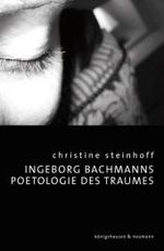 バッハマンの夢の詩学<br>Ingeborg Bachmanns Poetologie des Traumes (Epistemata, Reihe Literaturwissenschaft Bd.645) （2008. 240 S. 235 mm）