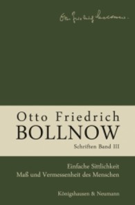 Schriften. Bd.3 Bollnow, Otto Fr. （Studienausg. 2009. 296 S. 235 mm）