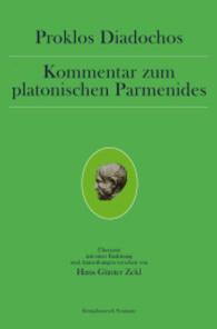 Kommentar zum platonischen Parmenides （2010. 600 S. 235 mm）