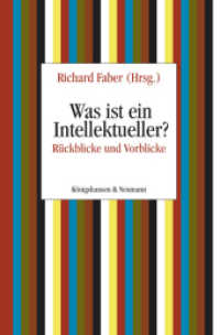 Was ist ein Intellektueller? : Rückblicke und Vorblicke （2012. 240 S. 225 mm）