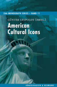 American Cultural Icons : The Production of Representative Lives (ZAA Monograph Series 11) （2010. 450 S.）