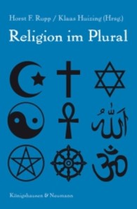 Religion im Plural (Forum zur Pädagogik und Didaktik der Religion, Neue Folge Bd.3) （2011. 160 S. 235 mm）