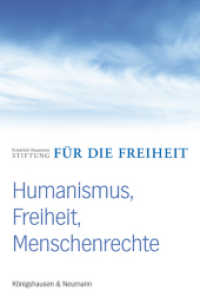 Humanismus, Freiheit, Menschenrechte （2015. 776 S. 235 mm）