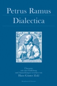 Dialectica : Mit verschiedenen Begleittexten und Bemerkungen zu Aristoteles （2011. 448 S. 235 mm）