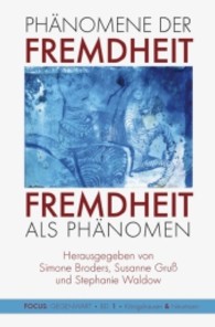 Fremdheit als Phänomen （2012. 224 S. 235 mm）