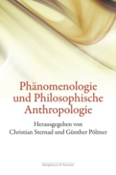 Phänomenologie und Philosophische Anthropologie (Orbis Phaenomenologicus Perspektiven, N. F. 28) （2011. 188 S. 235 mm）